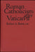 Roman Catholicism after Vatican II