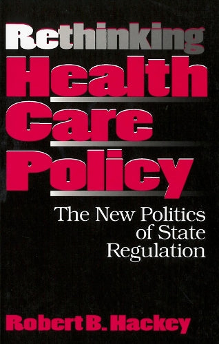 Rethinking Health Care Policy