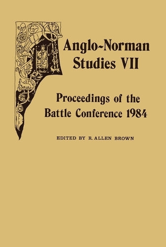 Anglo-Norman Studies VII