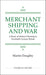 Merchant Shipping and War