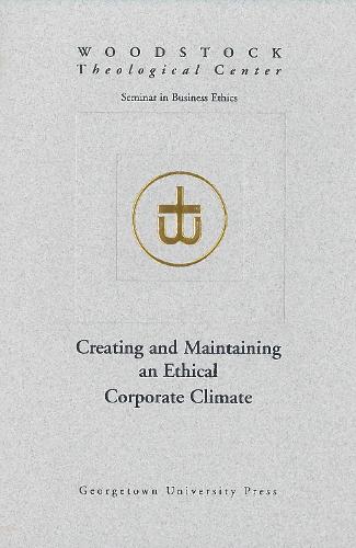 Creating and Maintaining an Ethical Corporate Climate