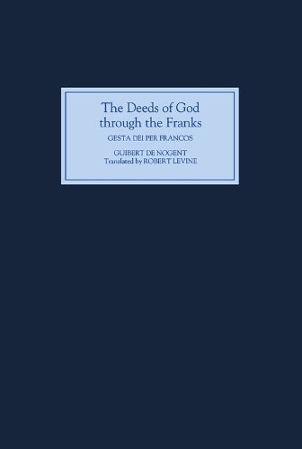 The Deeds of God through the Franks