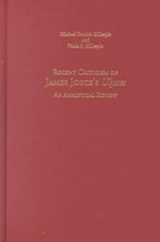 Recent Criticism of James Joyce's Ulysses
