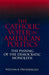 The Catholic Voter in American Politics