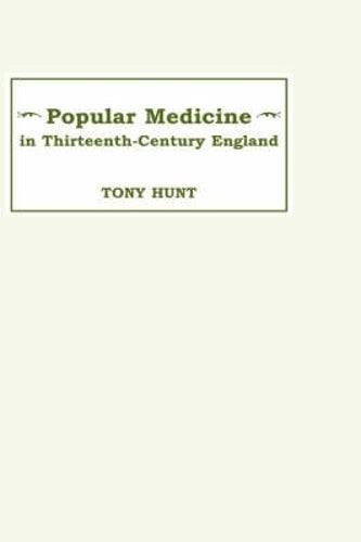 Popular Medicine in 13th-Century England