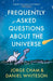Frequently Asked Questions About the Universe