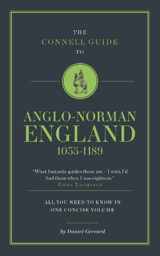 The Connell Guide To Anglo-Norman England 1035-1189