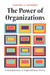 The Power of Organizations