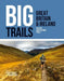 Big Trails: Great Britain & Ireland