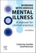 Working With Serious Mental Illness