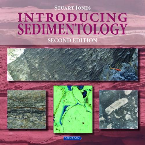 Introducing Sedimentology (Introducing Earth and Environmental Science