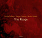 Trio Rouge
