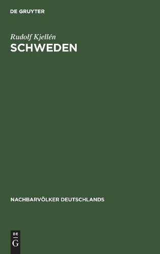 Schweden: Eine politische Monographie (Nachbarvölker Deutschlands, 1) (German Edition