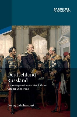 Deutschland - Russland: Band 2. Das 19. Jahrhundert (German Edition