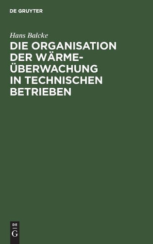 Die Organisation der Wärmeüberwachung in technischen Betrieben (German Edition