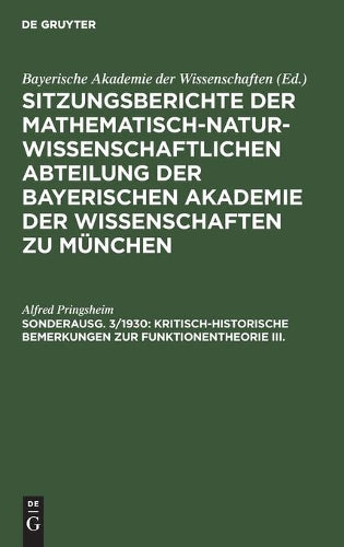 Kritisch-historische Bemerkungen zur Funktionentheorie III.: Vorgetragen in der Sitzung am 9. Nov. 1929 (German Edition