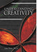Understanding Creativity