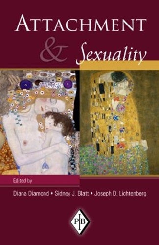 Attachment and Sexuality: 21 (Psychoanalytic Inquiry Book Series