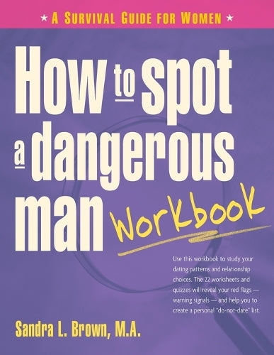 How to Spot a Dangerous Man Workbook