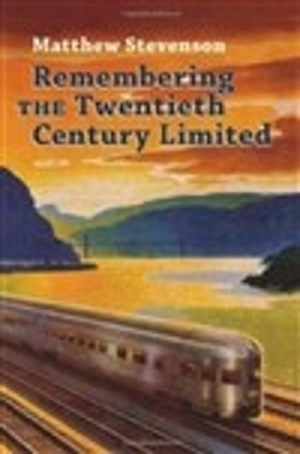 Remembering the Twentieth Century Limited