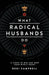 What Radical Husbands Do