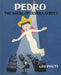 Pedro – The Angel of Olvera Street
