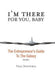 I'm There for You, Baby; The Entrepreneur S Guide to the Galaxy