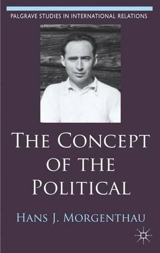 The Concept of the Political (Palgrave Studies in International Relations