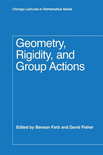 Geometry, Rigidity, and Group Actions