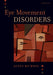 Eye Movement Disorders