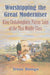 Worshipping the Great Moderniser