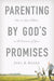 Parenting by God's Promises
