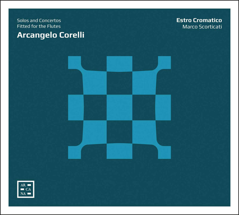 Arcangelo Corelli: Solos and Concertos Fitted for the Flutes