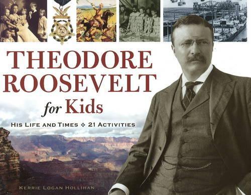 Theodore Roosevelt for Kids