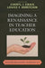 Imagining a Renaissance in Teacher Education