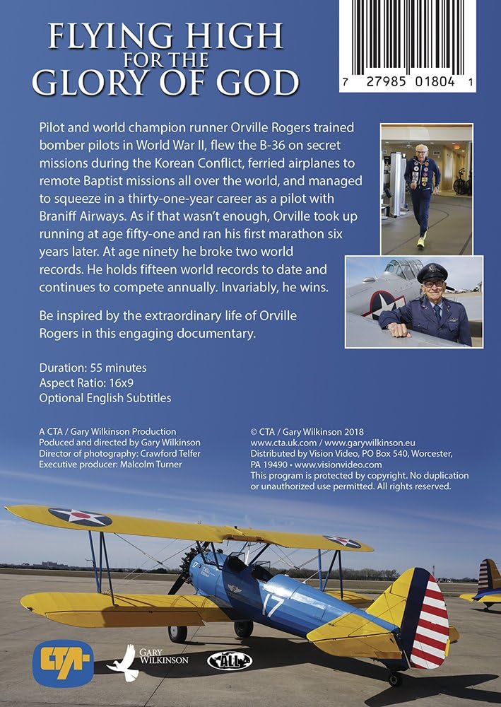 Flying High For the Glory of God - The Orville Rogers Story