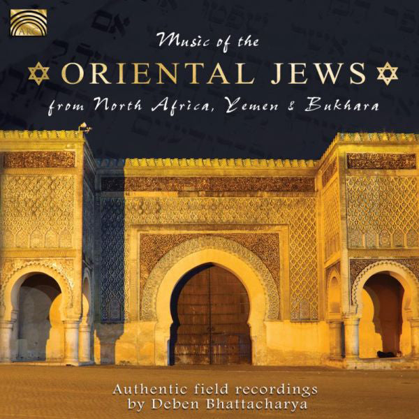 Music of the Oriental Jews from North Africa, Yemen and Bukhara