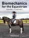 Biomechanics for the Equestrian