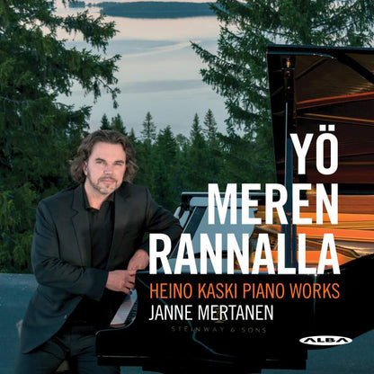 Heino Kaski: Yö Meren Rannalla - Piano Works