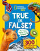 True or False?