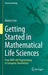Getting Started in Mathematical Life Sciences