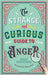 The Strange and Curious Guide to Anger