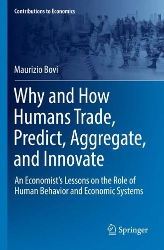 Why and How Humans Trade, Predict, Aggregate, and Innovate