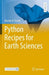 Python Recipes for Earth Sciences (Springer Textbooks in Earth Sciences, Geography and Environment