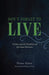 Don't Forget to Live