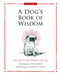 A Dog's Book of Wisdom