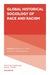 Global Historical Sociology of Race and Racism