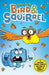 Bird & Squirrel (book 1 and 2 bind-up
