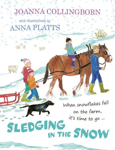 Sledging in the Snow: it's time for an adventure when snowflakes fall on Hillside Farm: 2 (Adventures at Hillside Farm