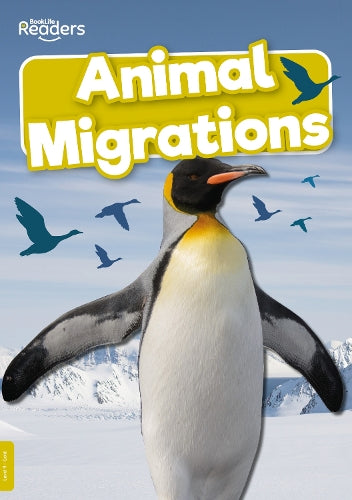 Animal Migrations (BookLife Non-Fiction Readers